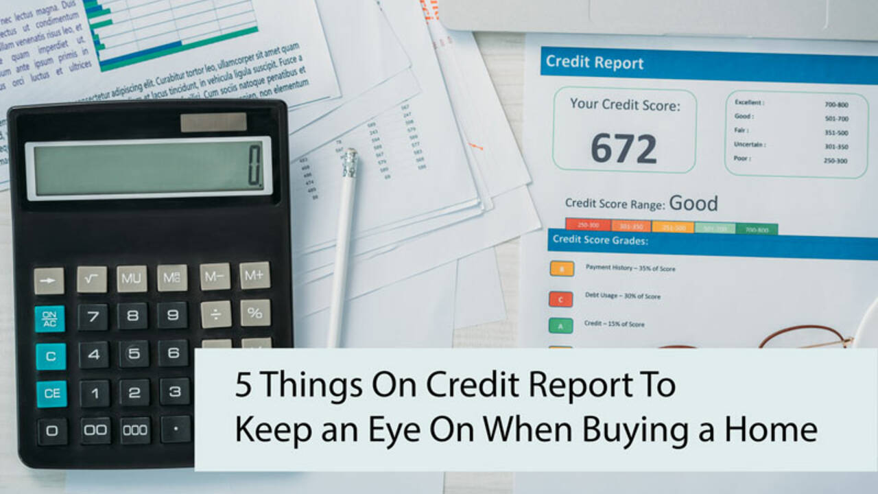 5-Things-On-Credit-Report-To-Keep-an-Eye-On-When-Buying-a-Home.jpg