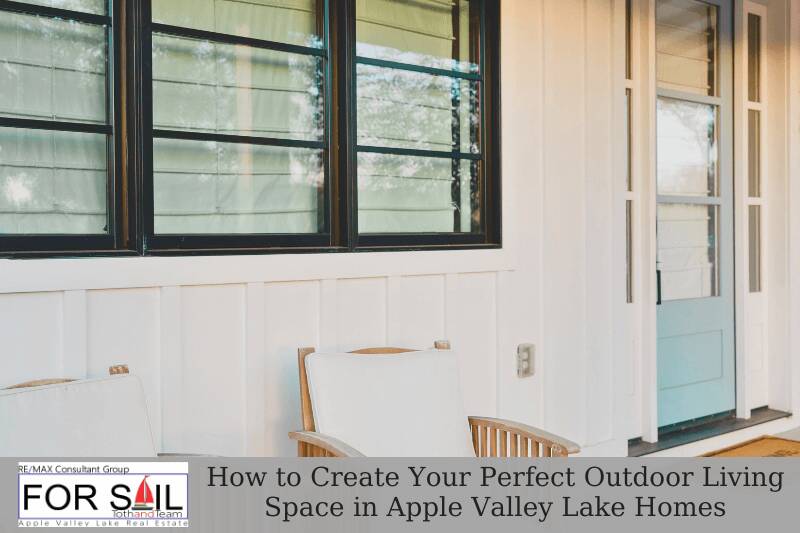 How-to-Create-Your-Perfect-Outdoor-Living-Space-in-Apple-Valley-Lake-Homes.png