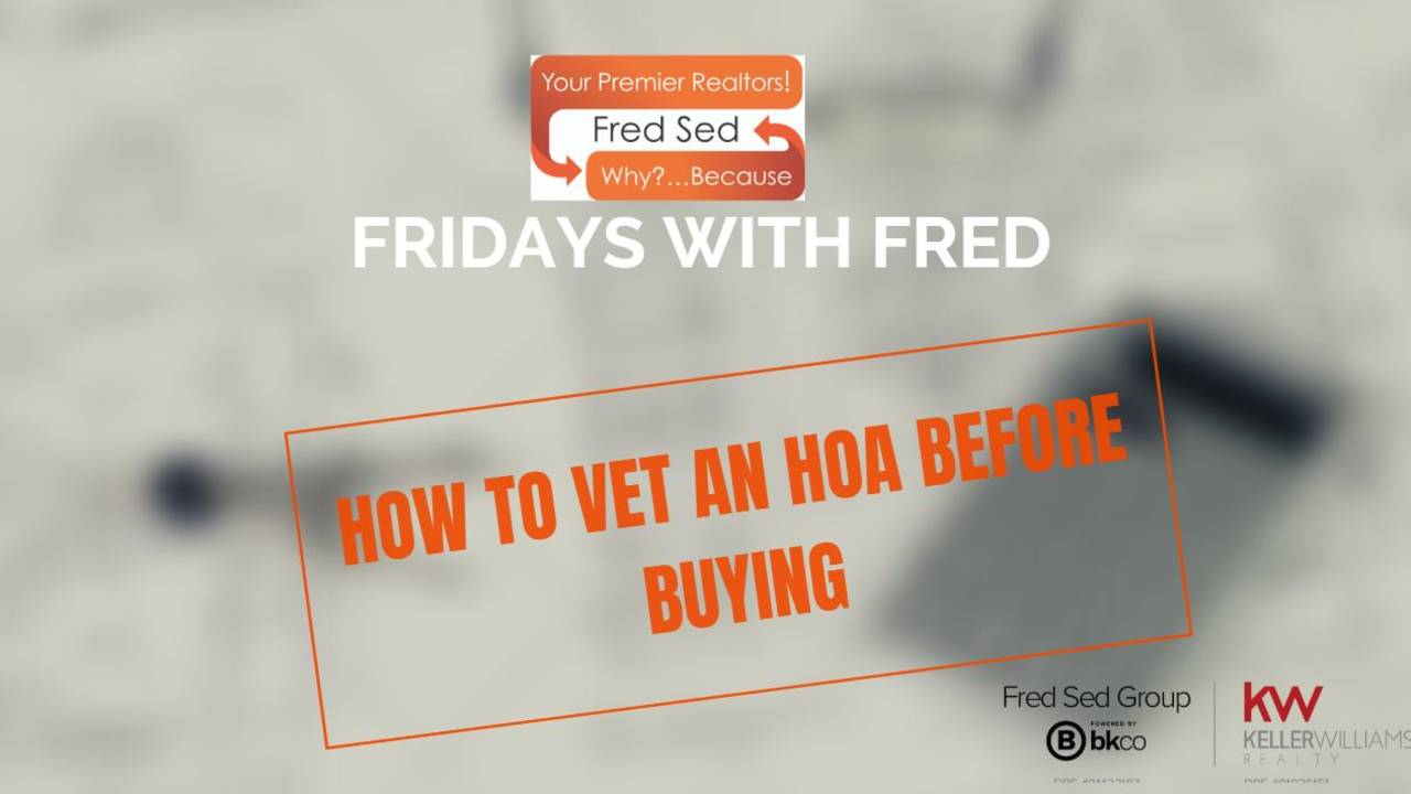 How_To_Vet_An_HOA_Before_Buying_-_Fridays_with_Fred.JPG