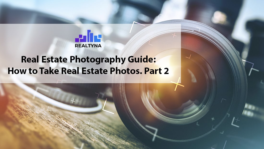 Real Estate Photography Guide: How To Take Real Estate