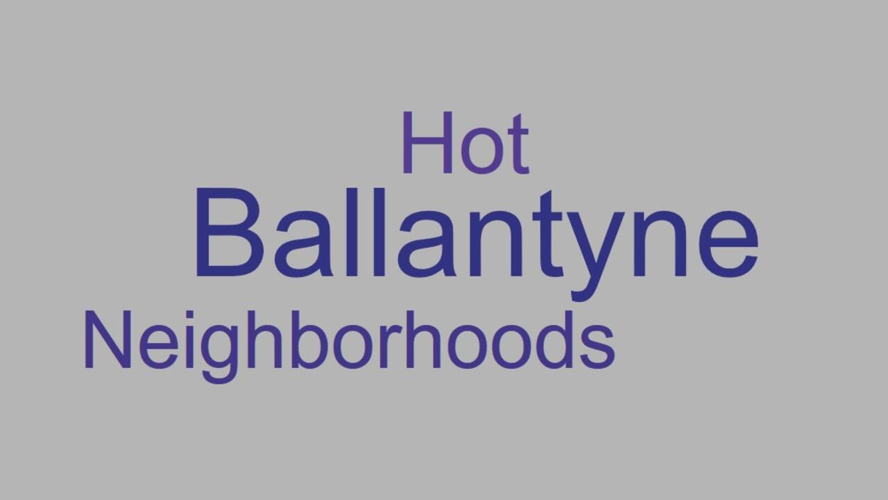 Hot_Ballantyne_Neighborhoods.jpg