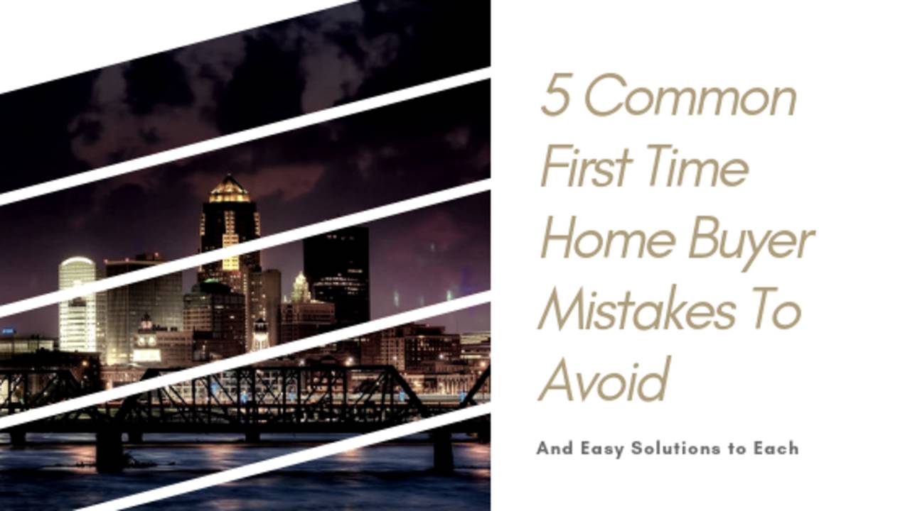 5-Common-First-Time-Home-Buyer-Mistakes-To-Avoid.png