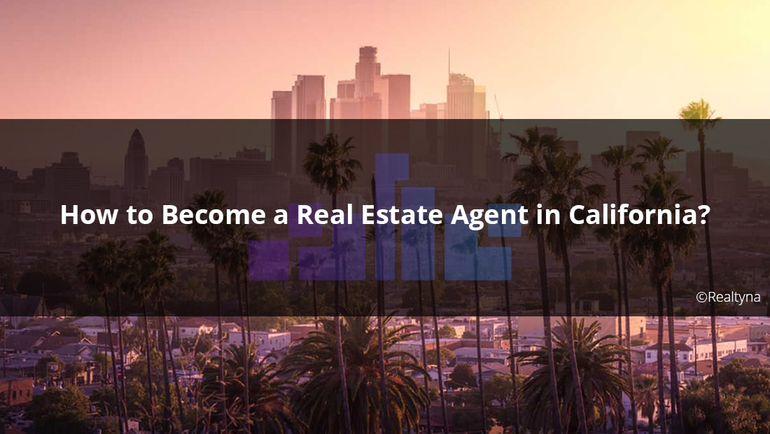 How_to_Become_a_Real_Estate_Agent_in_California-min.jpg
