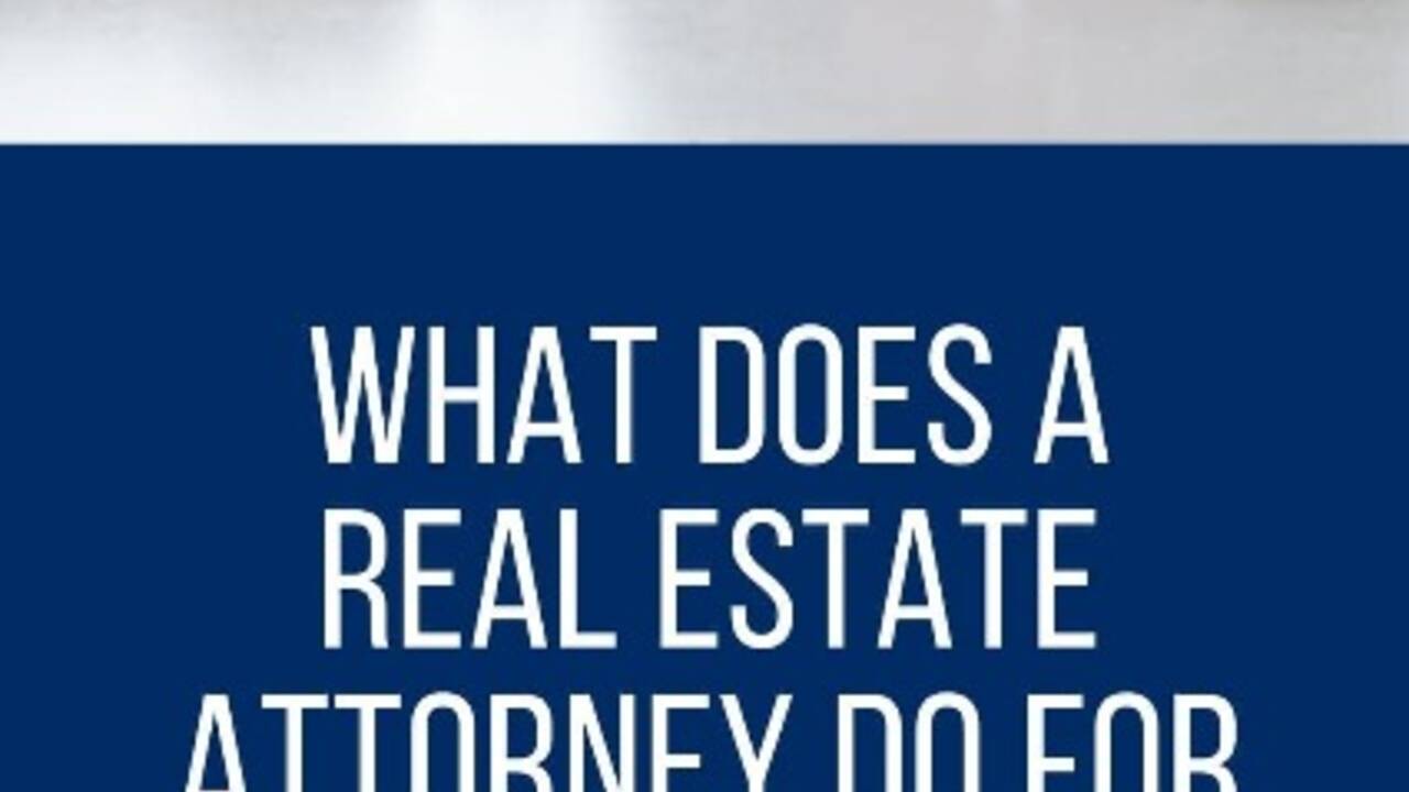 What Does a Real Estate Attorney Do For Home Buyers