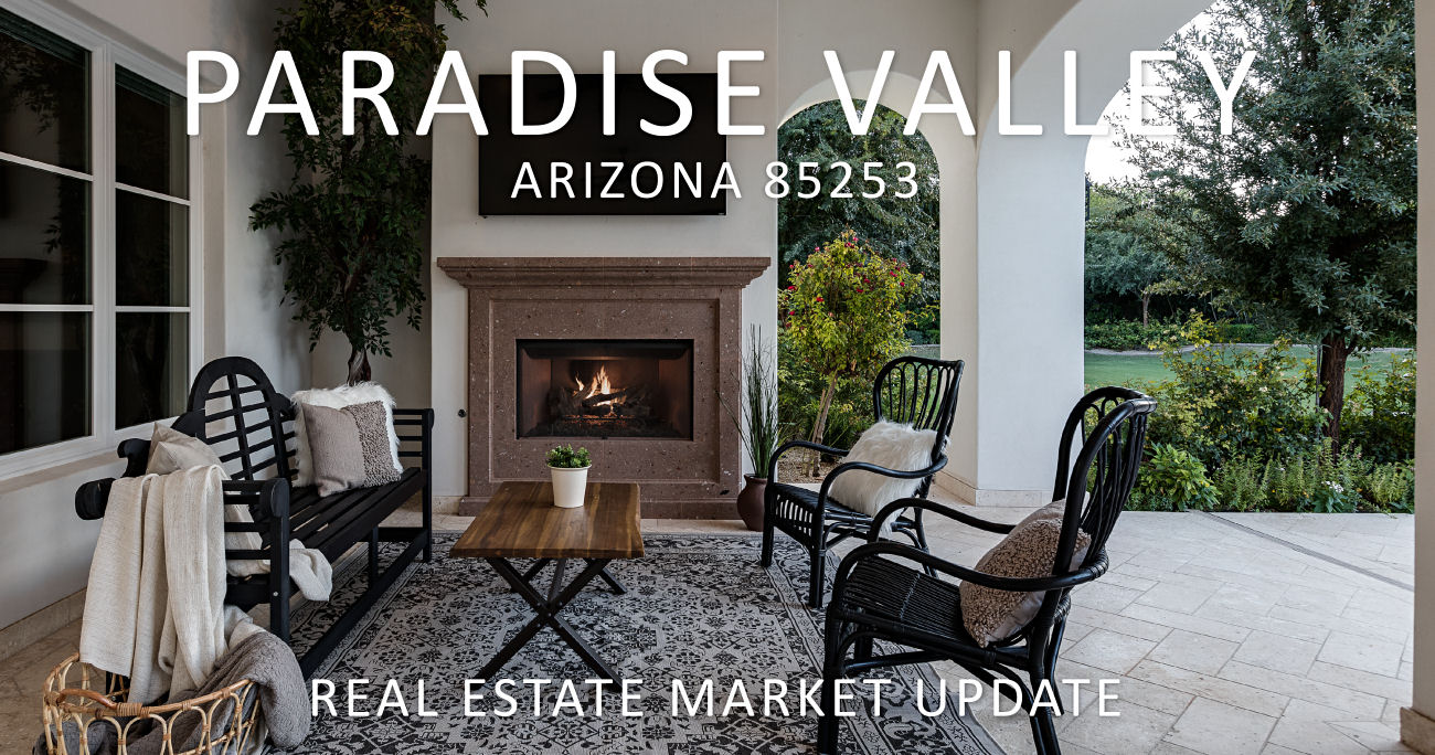 Paradise Valley 85253 Real Estate Market Update 10/29