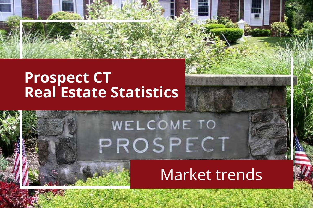 Prospect CT July 2021 Real Estate Market Trends