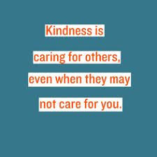 KINDNESS IS CARING FOR OTHERS