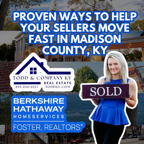 Proven_Ways_to_Help_Your_Sellers_Move_Fast_in_Madison_County__KY.png