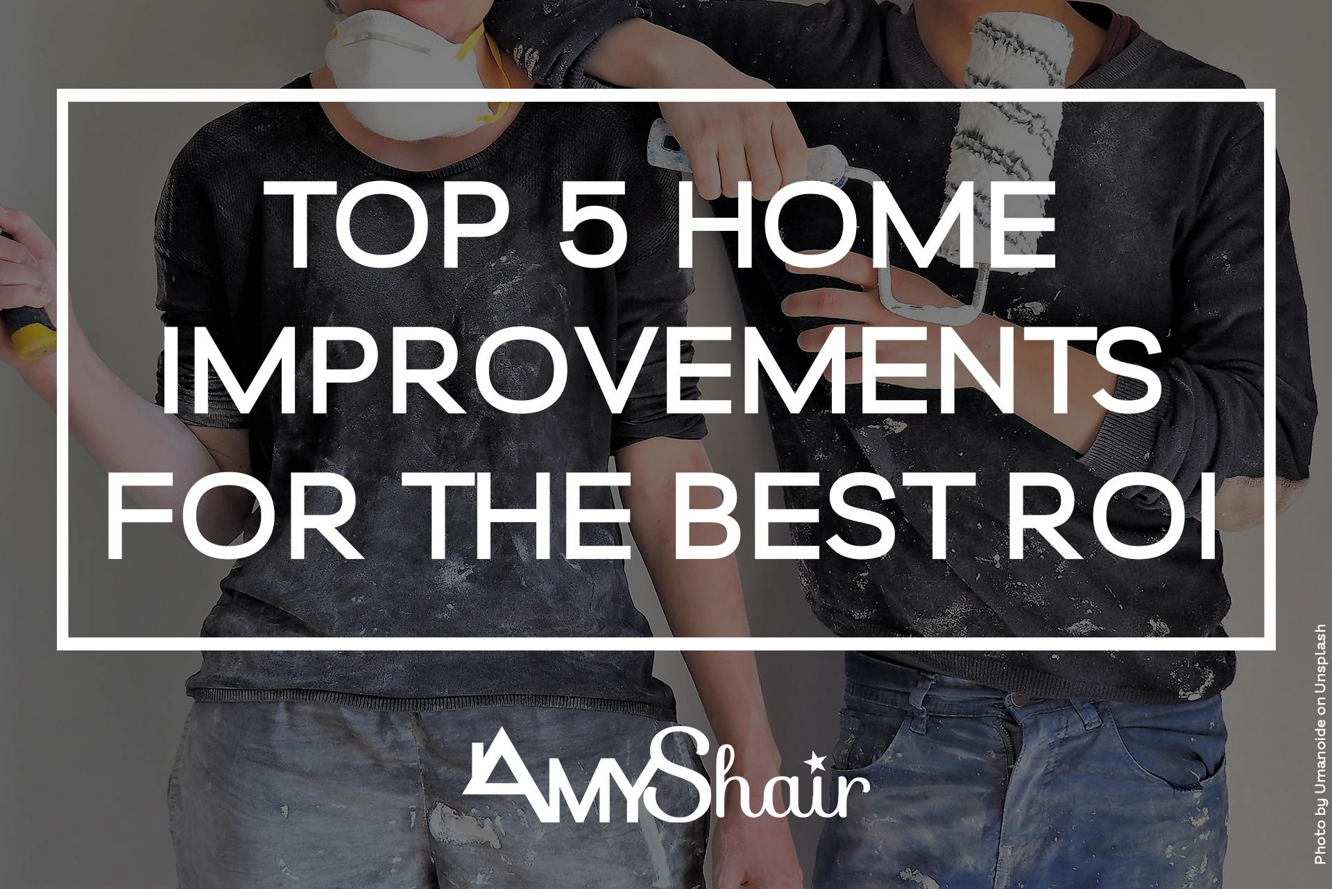 Home Improvement Tips For The Best ROI