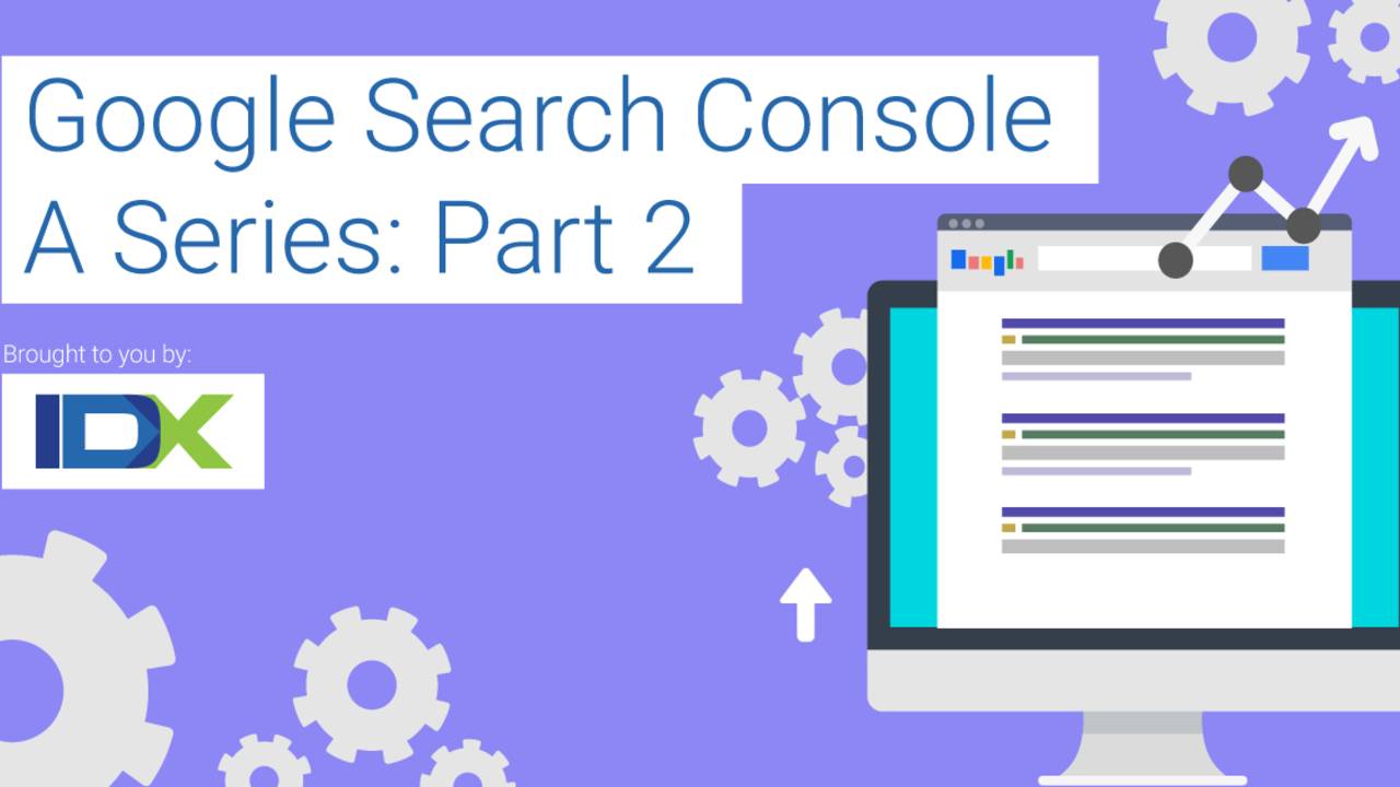 Google-Search-Console-Series2-by-IDX-Broker.png