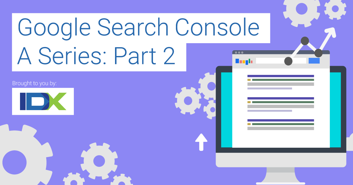 Google-Search-Console-Series2-by-IDX-Broker.png