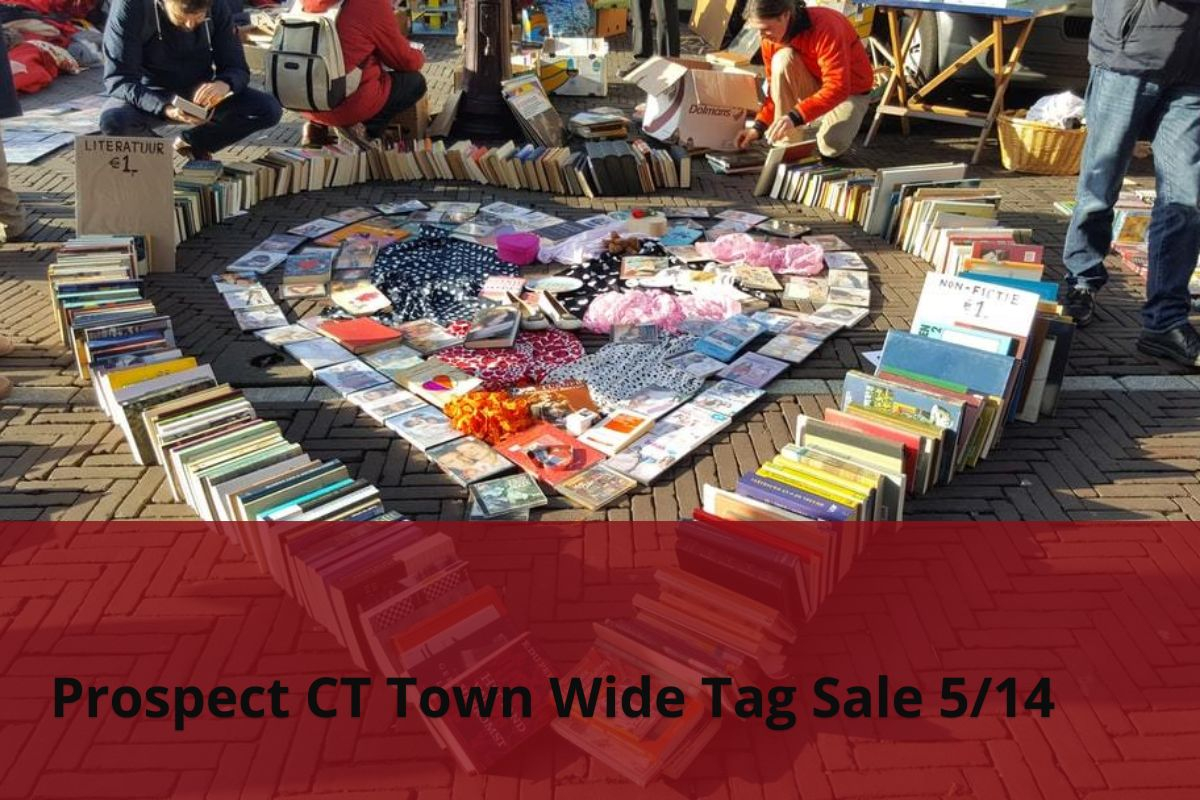 Prospect CT Town Wide Tag Sale Sat 5.14.22