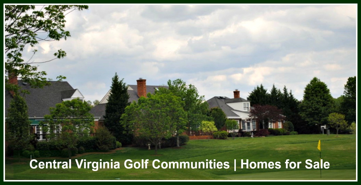 Central Virginia Golf Communities Homes for Sale