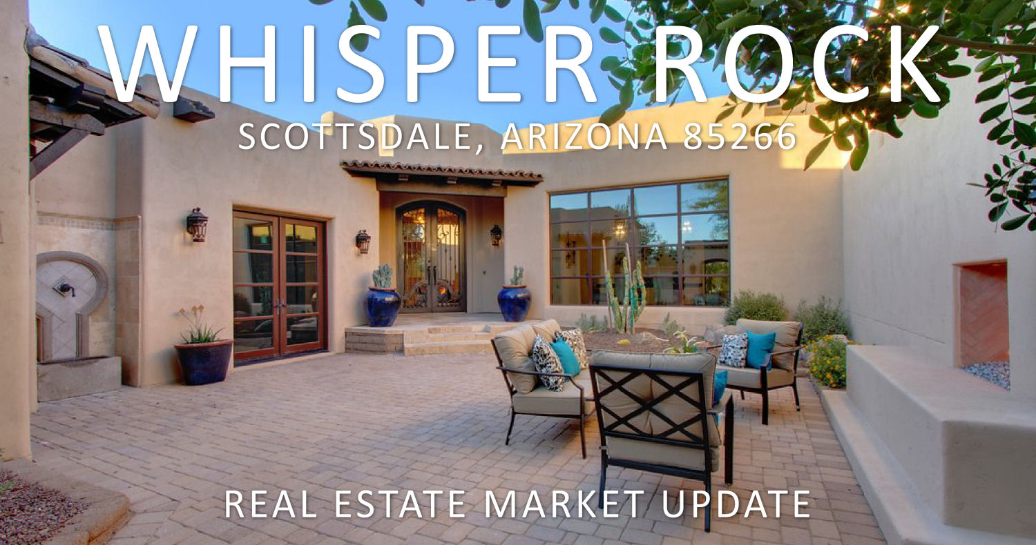 Whisper Rock 85266 Real Estate Market Update03/29/2021