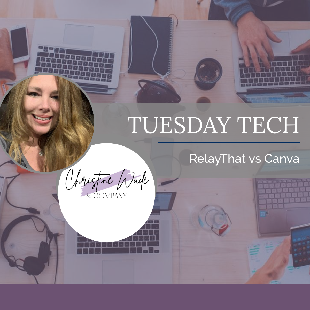 Tuesday_Tech_-_RelayThat_vs_Canva.png