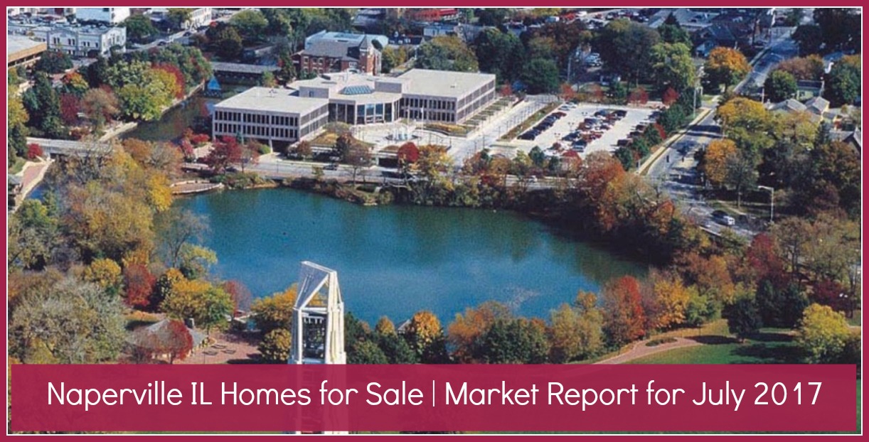 Naperville IL Market Report July 2017