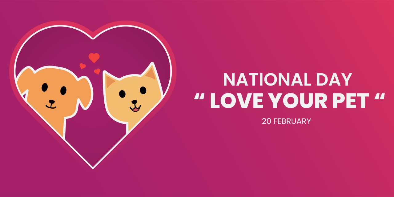 It's Happy National Love Your Pet Day!