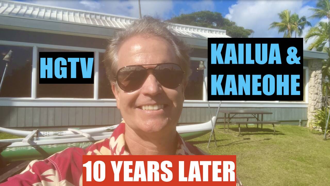 Hgtv In Kailua & Kaneohe 10 Years Later