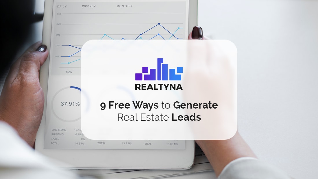 9 Free Ways To Generate Real Estate Leads 8746