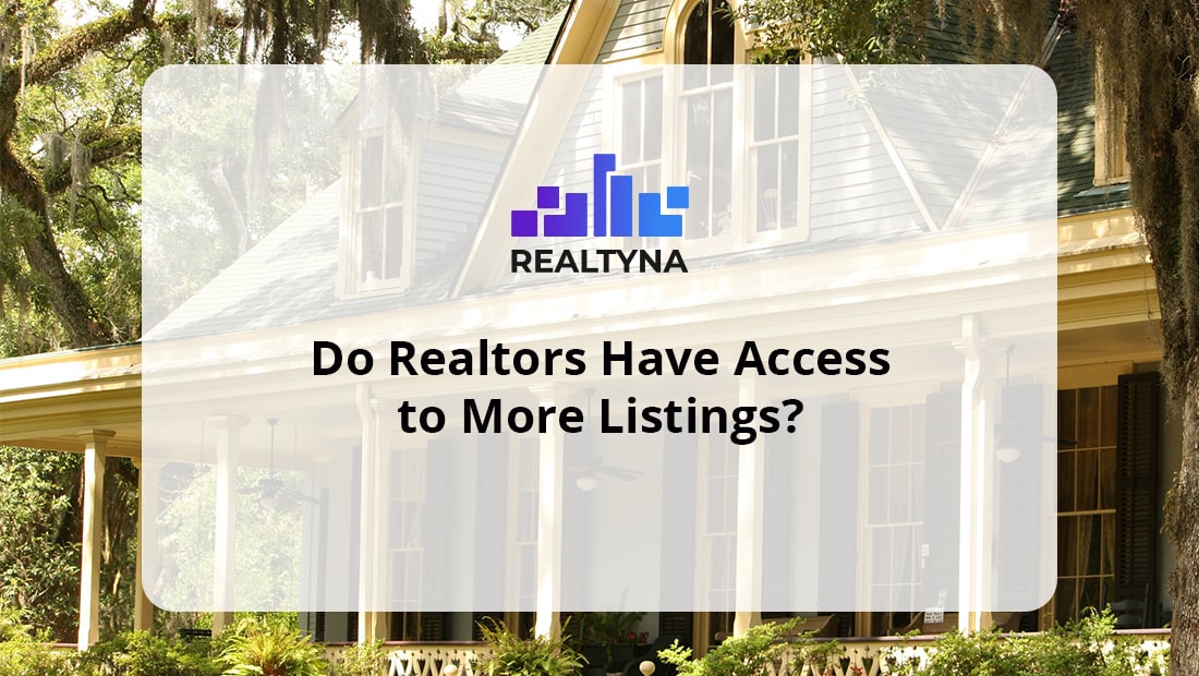 Do Realtors Have Access to More Listings?