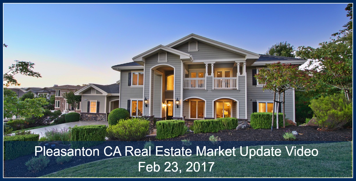 Pleasanton CA Real Estate Market Update February 2017