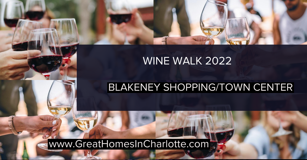Wine Walk 2022 Returns To Blakeney Town Center