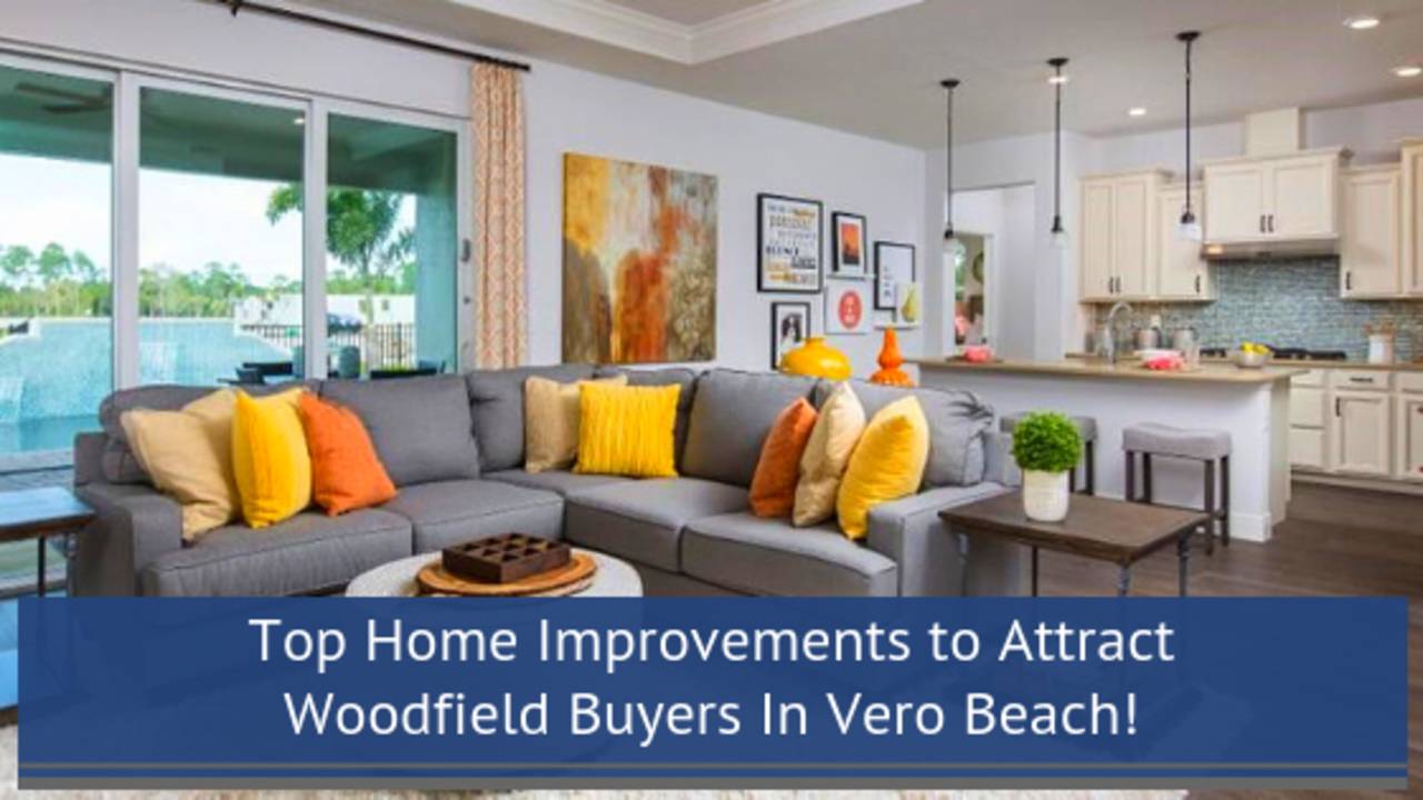 Top_Home_Improvements_to_Attract_Woodfield_Buyers_In_Vero_Beach-Featured-Image.png