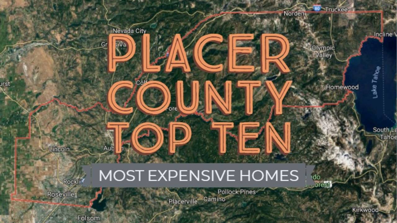 Placer County Real Estate 2018 Top 10 Homes