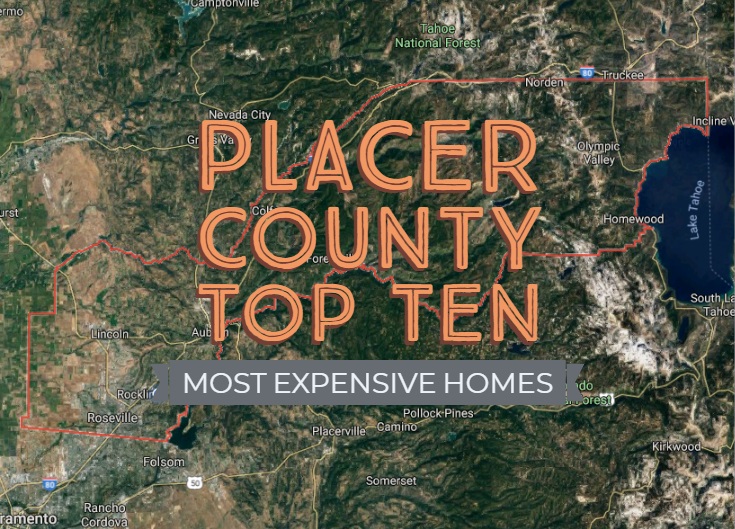 Placer County Real Estate 2018 Top 10 Homes