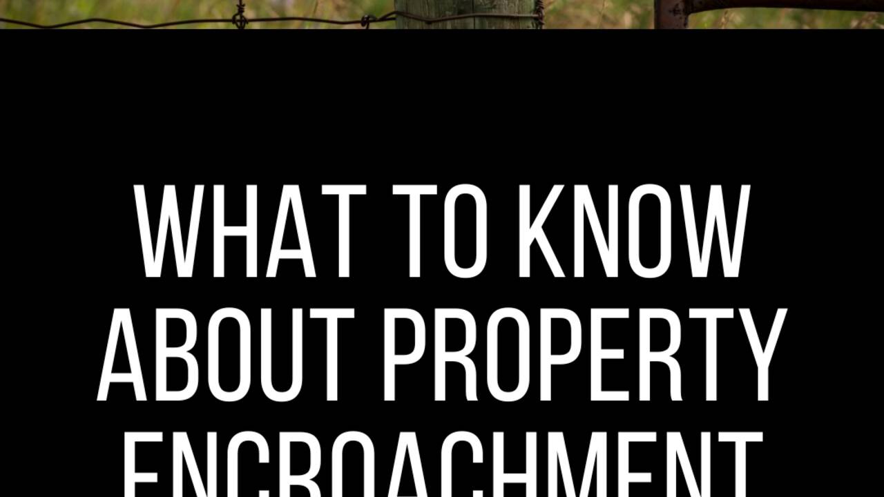 What Are Encroachments in Real Estate