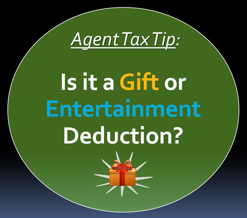 Agents A Gift versus Entertainment Tax Deduction?