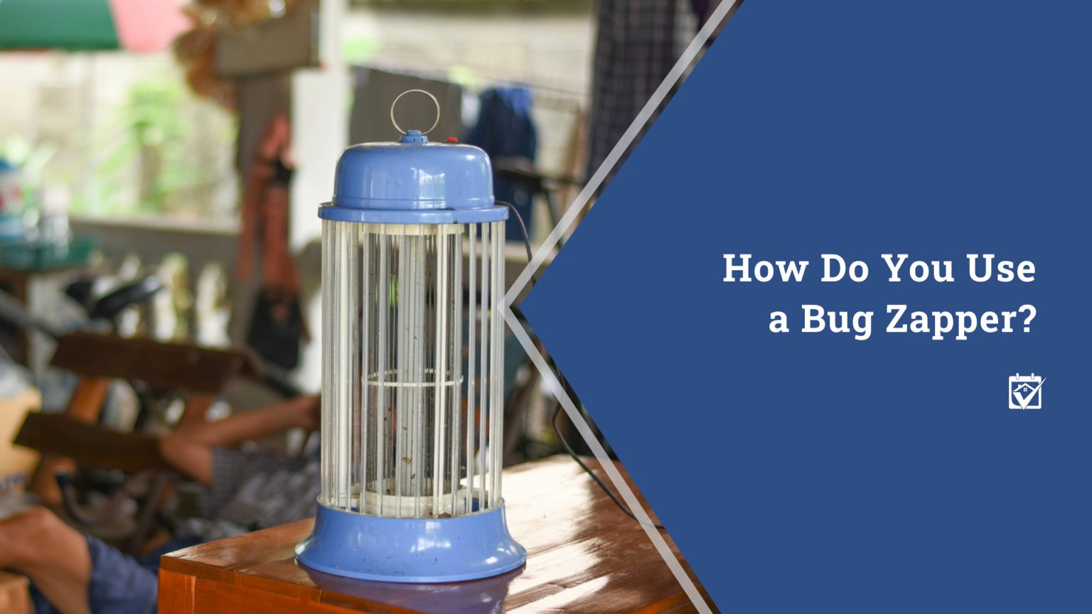 Summer Living made better with Bug Zappers