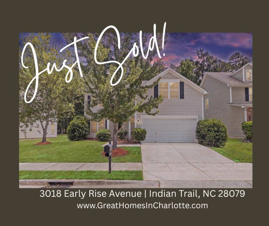 Just_Sold_3018_Early_Rise_Avenue_in_Crismark_in_Indian_Trail_NC.png
