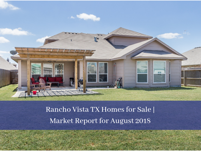 Rancho Vista TX Homes for Sale Market Report for Augu