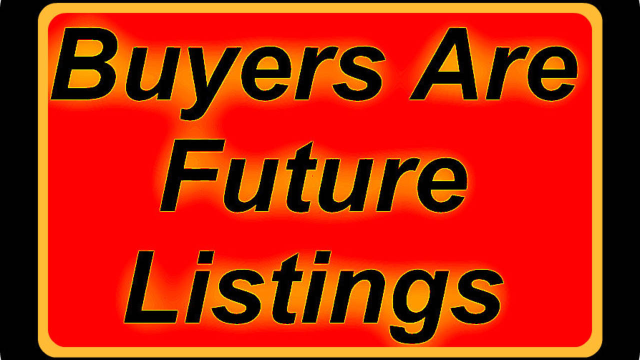 buyers_are_future_listings.jpg