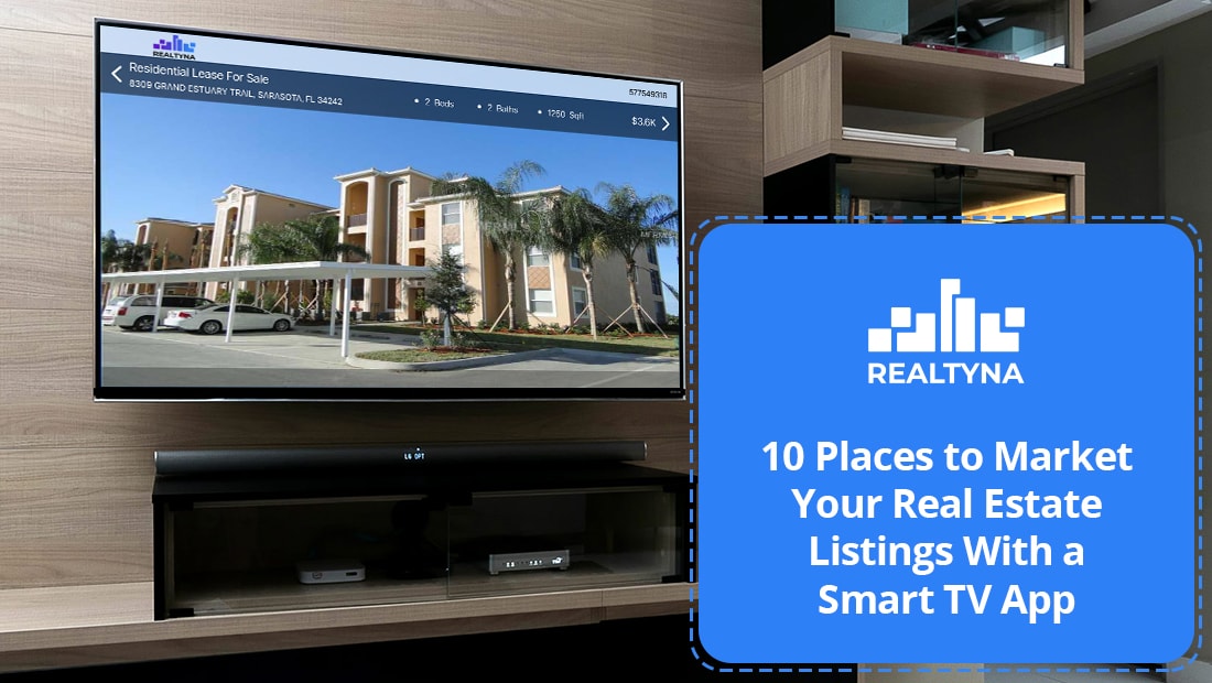 10-Places-to-Market-Your-Real-Estate-Listings-With-a-Smart-TV-App-min.jpg