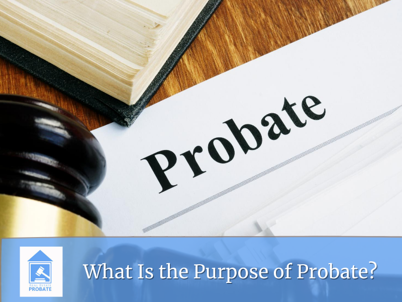 What-Is-the-Purpose-of-Probate-1.png