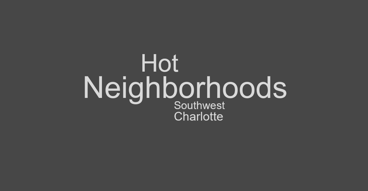 Hot_Neighborhoods_SW_Charlotte_1.jpg