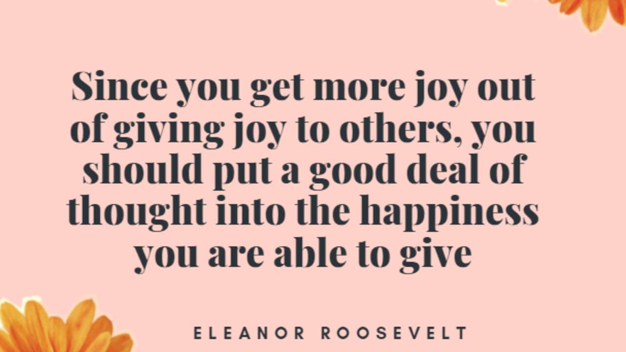 Giving_Happiness_Eleanor_Roosevelt.png
