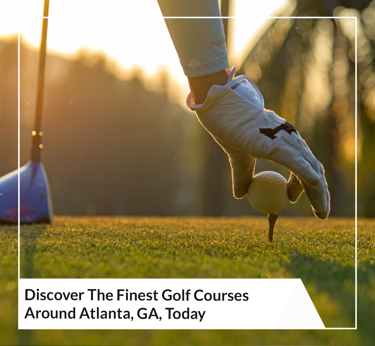 Discover_The_Finest_Golf_Courses_Around_Atlanta__GA__Today.jpeg