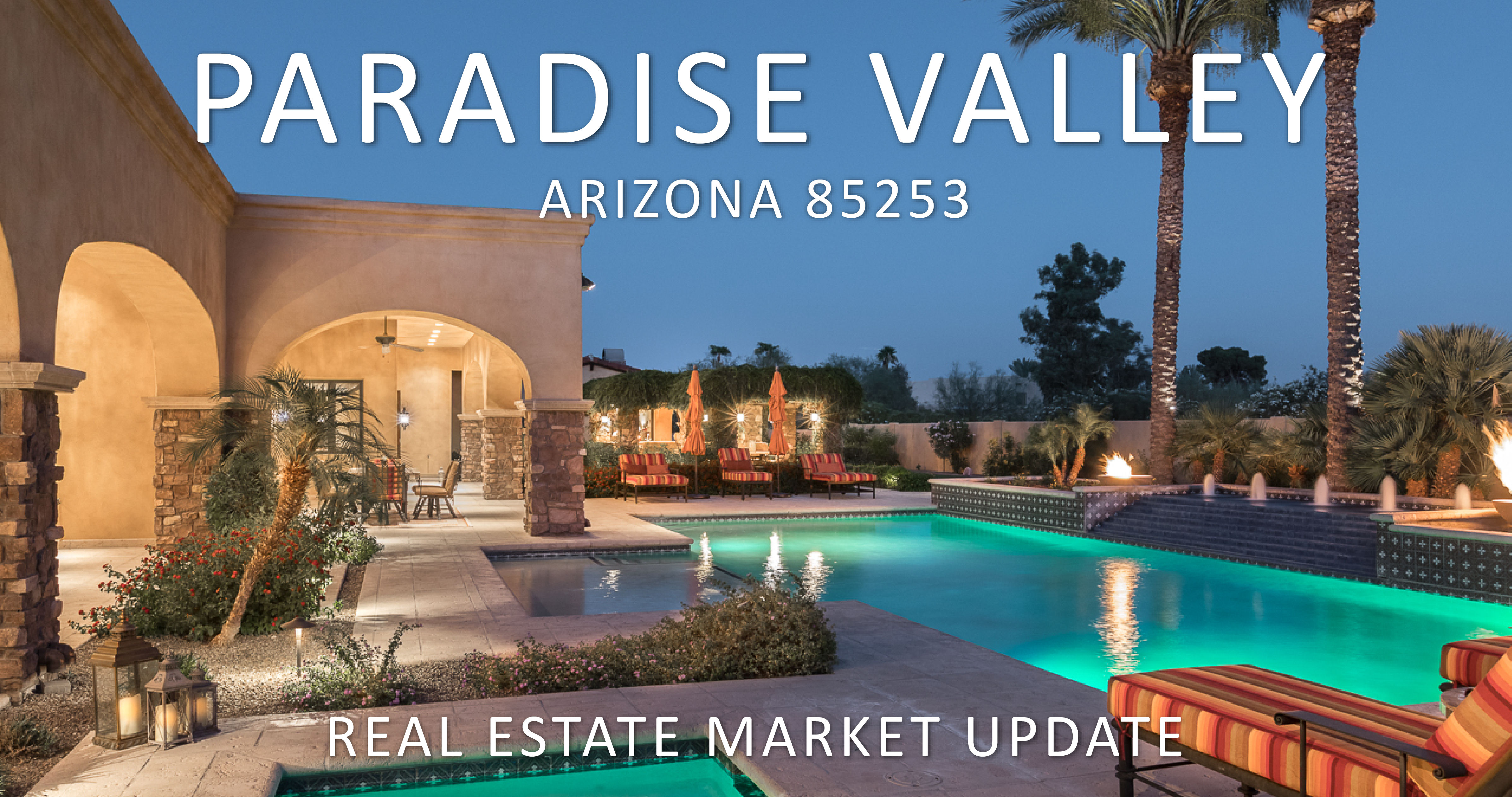 Paradise Valley 85253 Real Estate Market Update 07/13