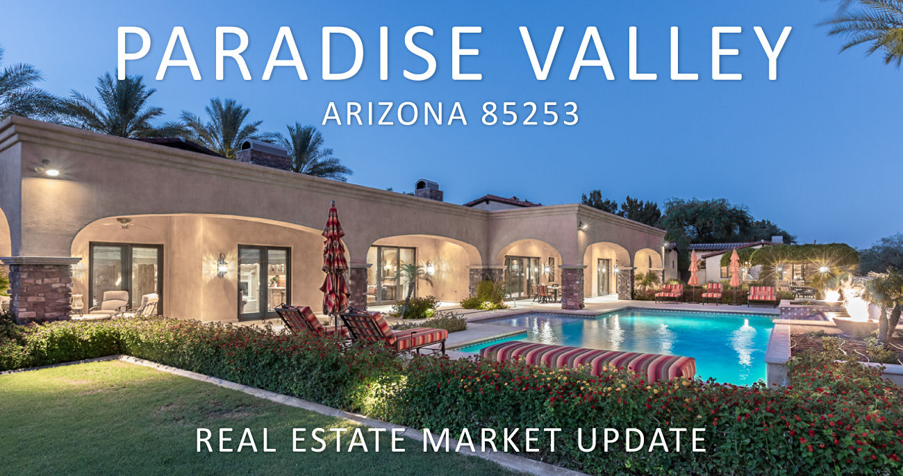 Paradise Valley 85253 Real Estate Market Update 01/14