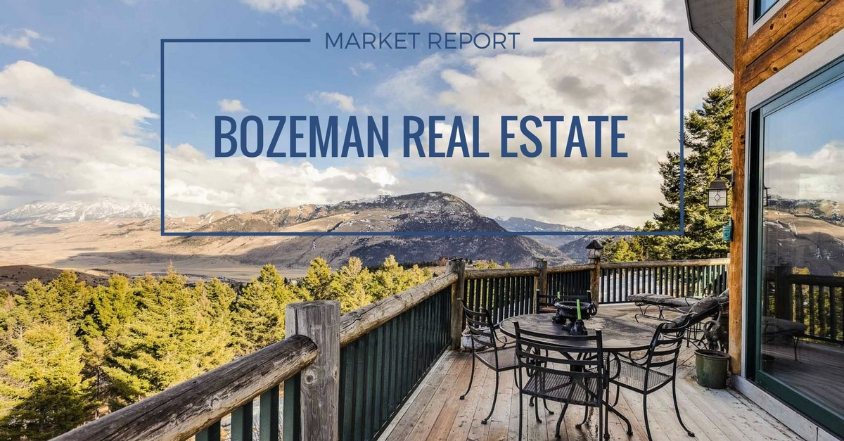 BOZEMAN REAL ESTATE MARKET REPORTMARCH 2017