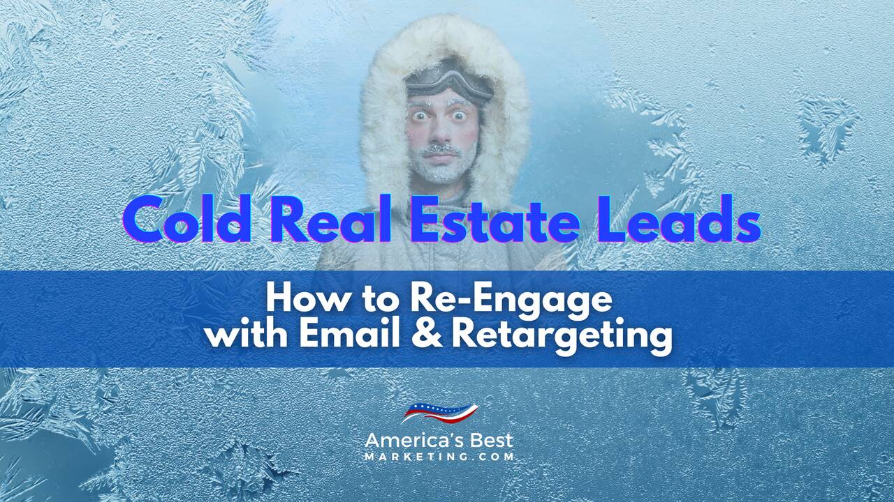 ActiveRain__99_11425_How_to_Re-Engage_Cold_Real_Estate_Leads_with_Email___Retargeting.png