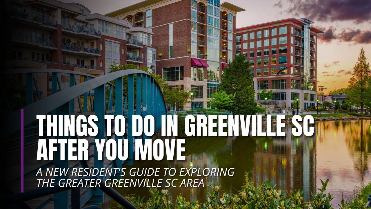 (Banner)_Things_to_Do_in_Greenville__SC_After_You_Move_A_New_Resident's_Guide_to_Exploring_the_Greater_Greenville_SC_Area.jpg