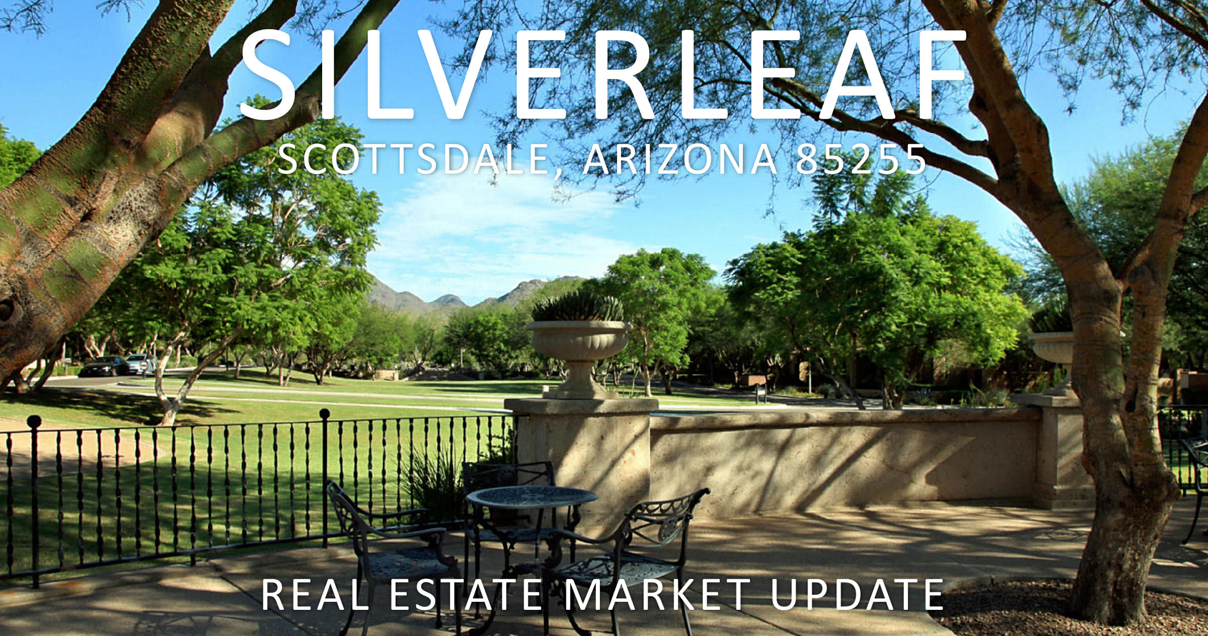 Silverleaf 85255 Real Estate Market Update 04/30/2018