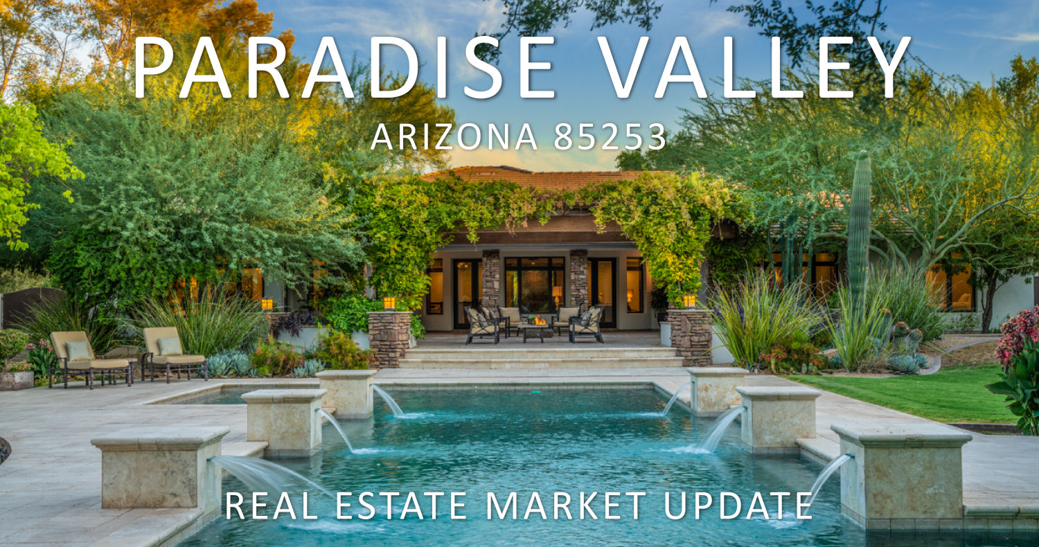 Paradise Valley 85253 Real Estate Market Update 08/31