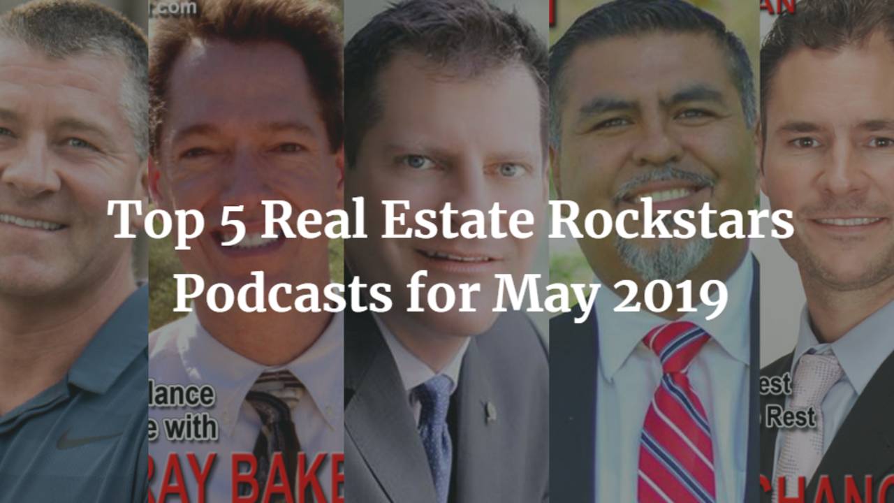 Top-5-Real-Estate-Rockstars-Podcasts-for-May-2019.png