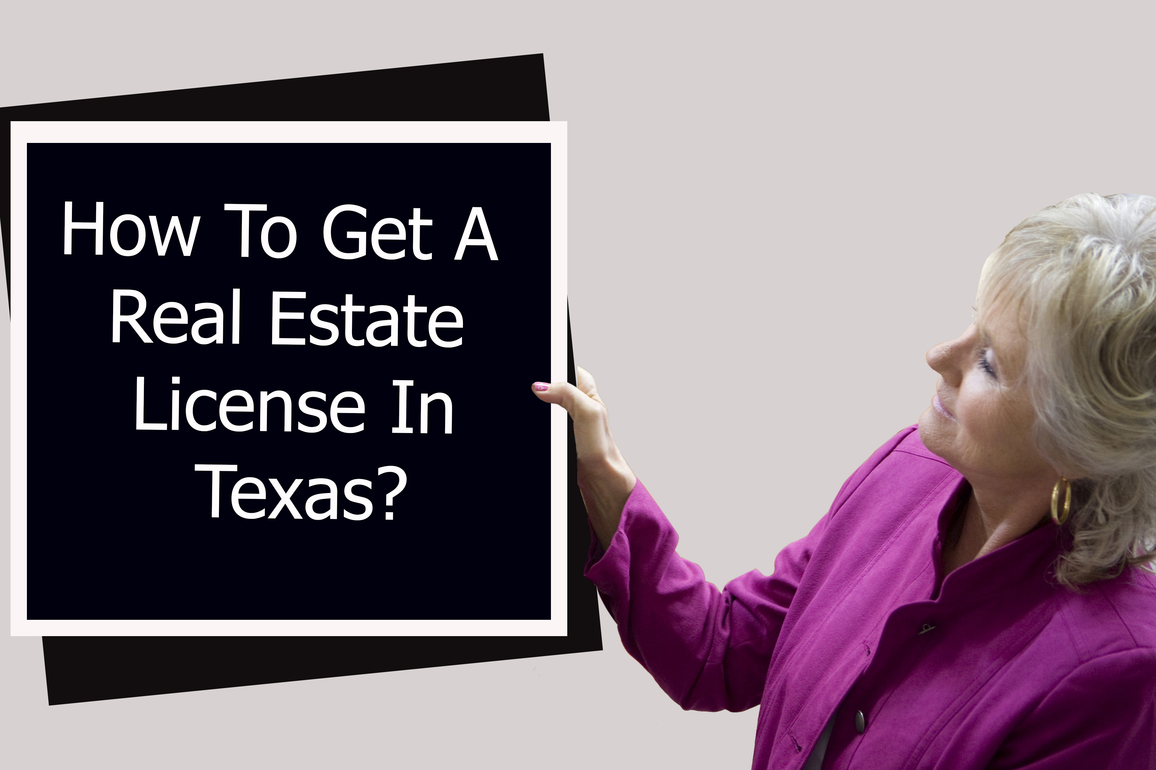 How To Get A Real Estate License In Texas?