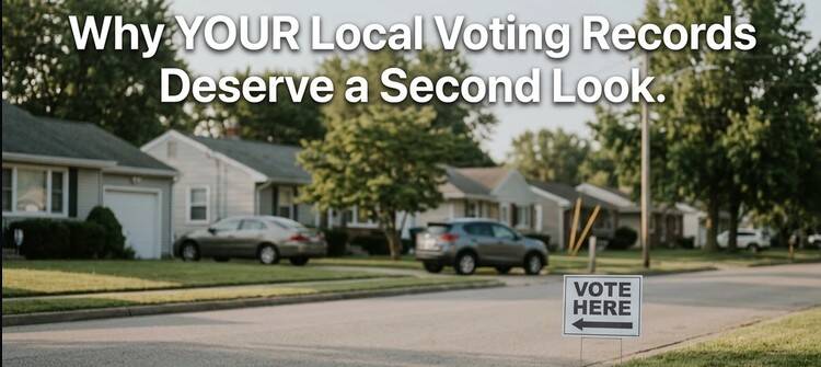 Why_YOUR_local_voting_records_deserve_a_second_look_9-14-26.jpg